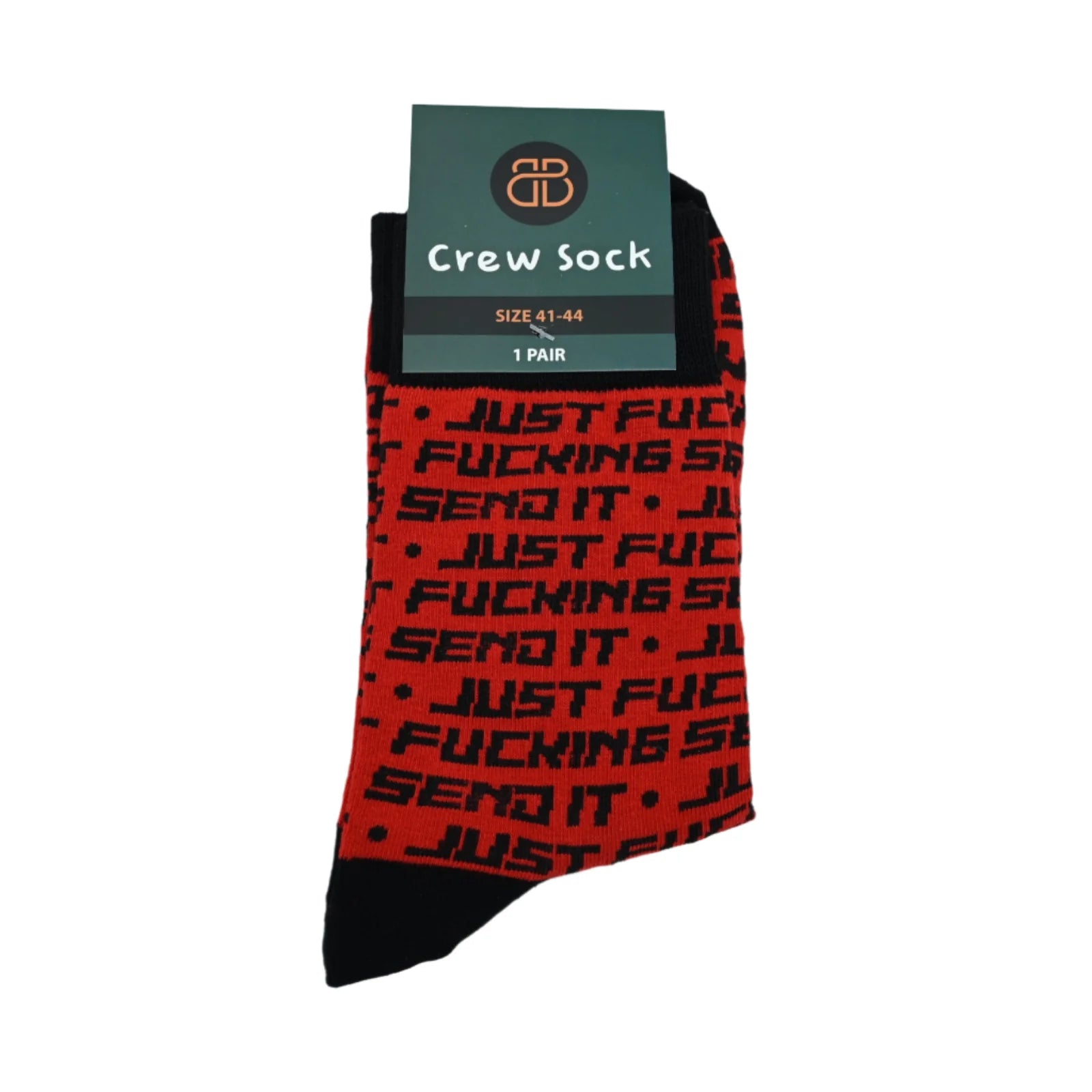 "Just Send It" Socks
