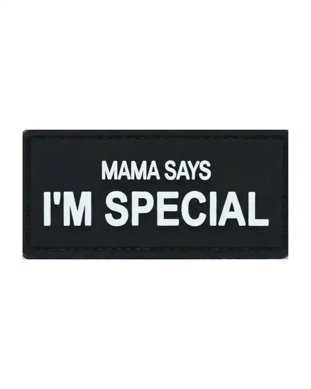 "Mama says I'm special" Patch