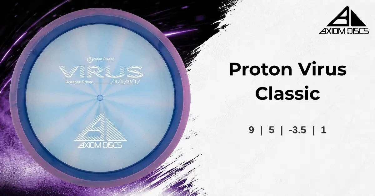 Axiom Proton Virus Classic – Disc Tree